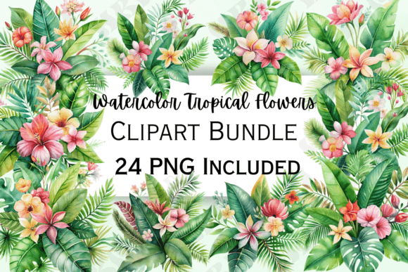 Watercolor Tropical Flowers Clipart: A Design Asset Guide